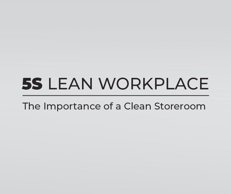 The Importance of a Clean Storeroom