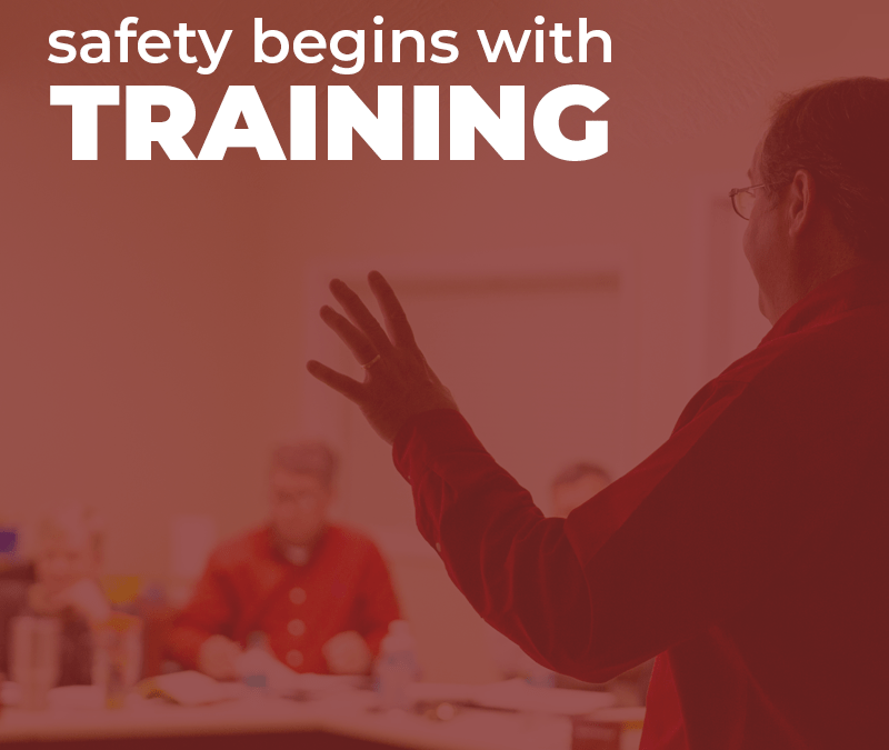 Safety Begins with Training