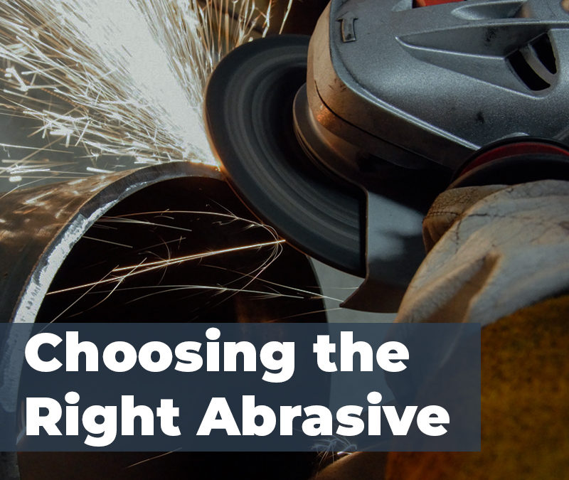 Choosing the Right Abrasive