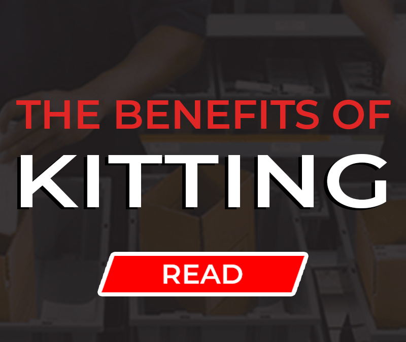 The Benefits of Kitting