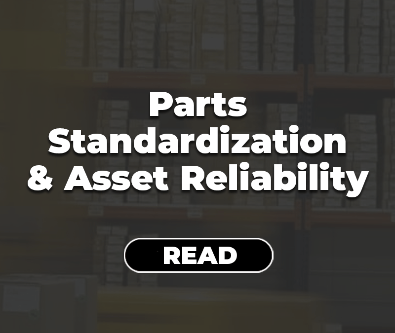 Parts Standardization and Asset Reliability