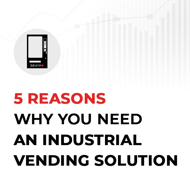Five Reasons Why You Need an Industrial Vending Solution