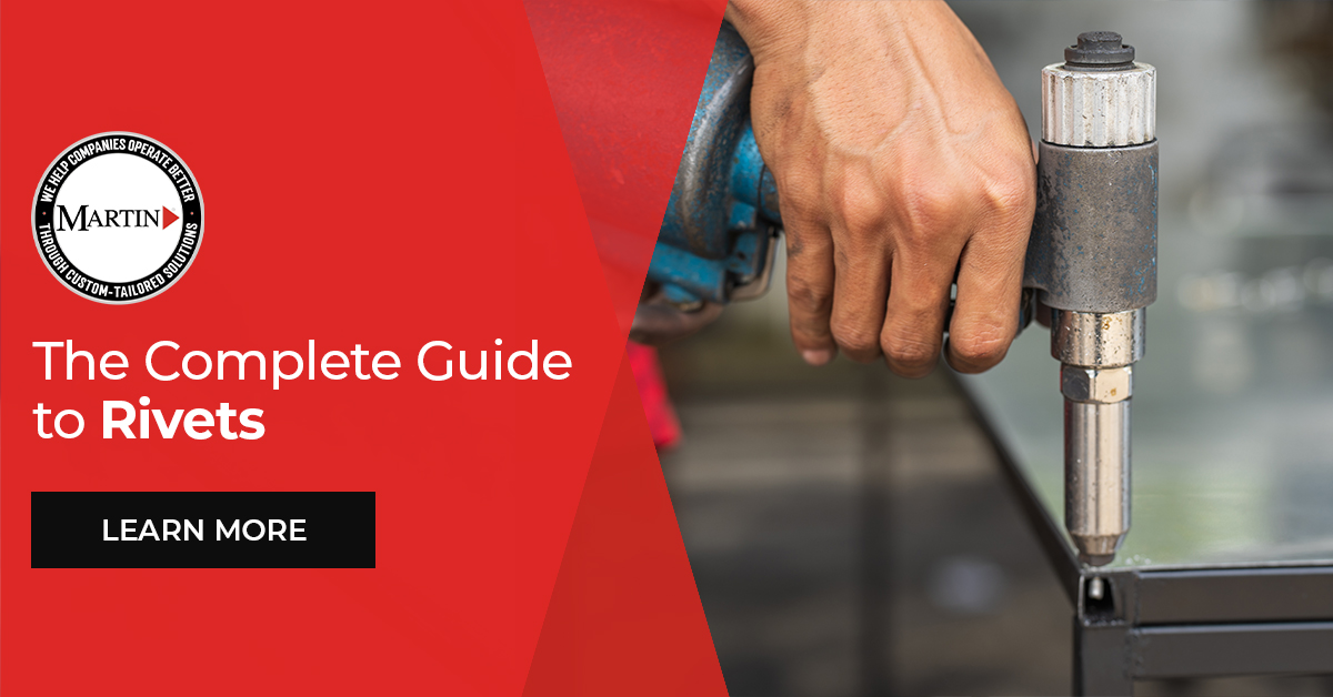 The Complete Guide to Rivets - Martin Supply